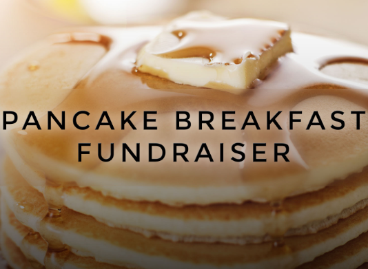 Annual Pancake Breakfast Fundraiser!